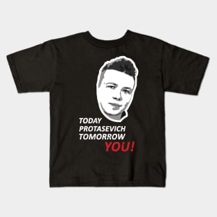 Today Roman Protasevich Tomorrow You! Kids T-Shirt